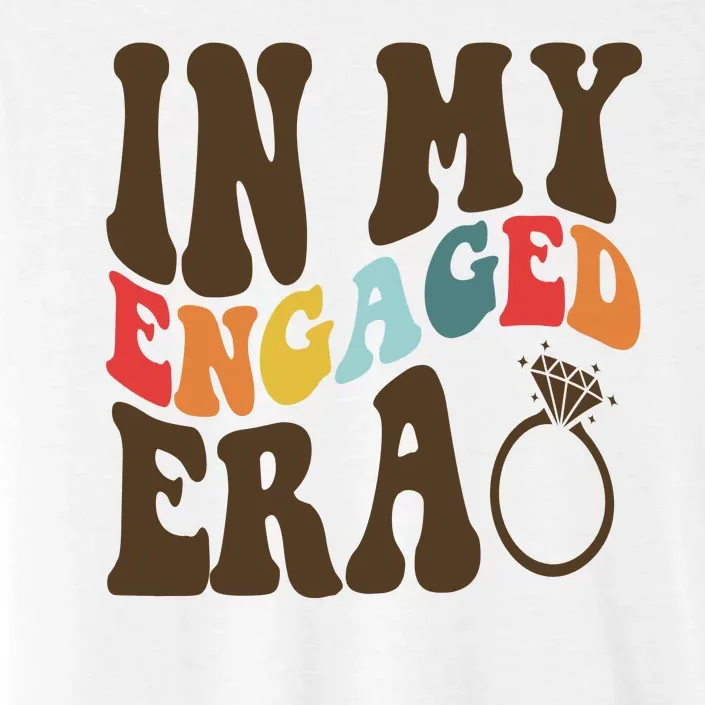 In My Engaged Era Cute Proposal Gift ChromaSoft Performance T-Shirt