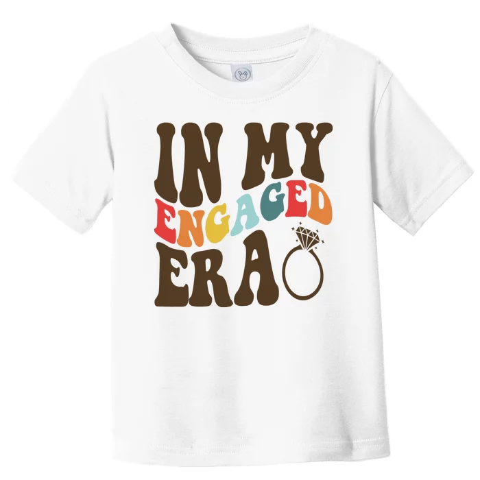 In My Engaged Era Cute Proposal Gift Toddler T-Shirt