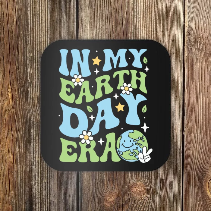 In My Earth Day Era Environmentalist Earth Day Coaster