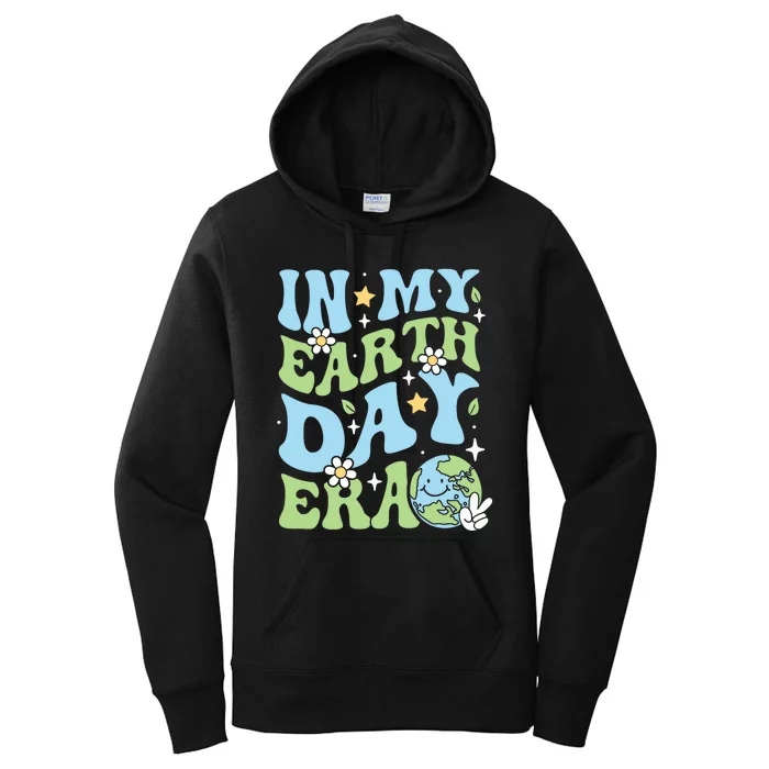 In My Earth Day Era Environmentalist Earth Day Women's Pullover Hoodie