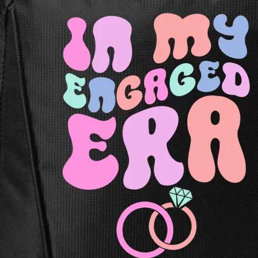 In My Engaged Era Engaged Af Bridal Shower Party Fiance Gift City Backpack