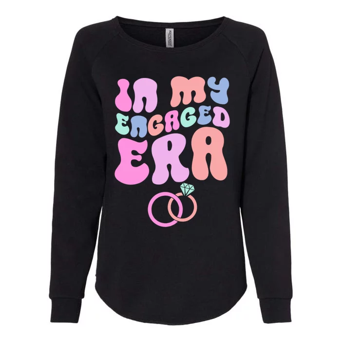 In My Engaged Era Engaged Af Bridal Shower Party Fiance Gift Womens California Wash Sweatshirt