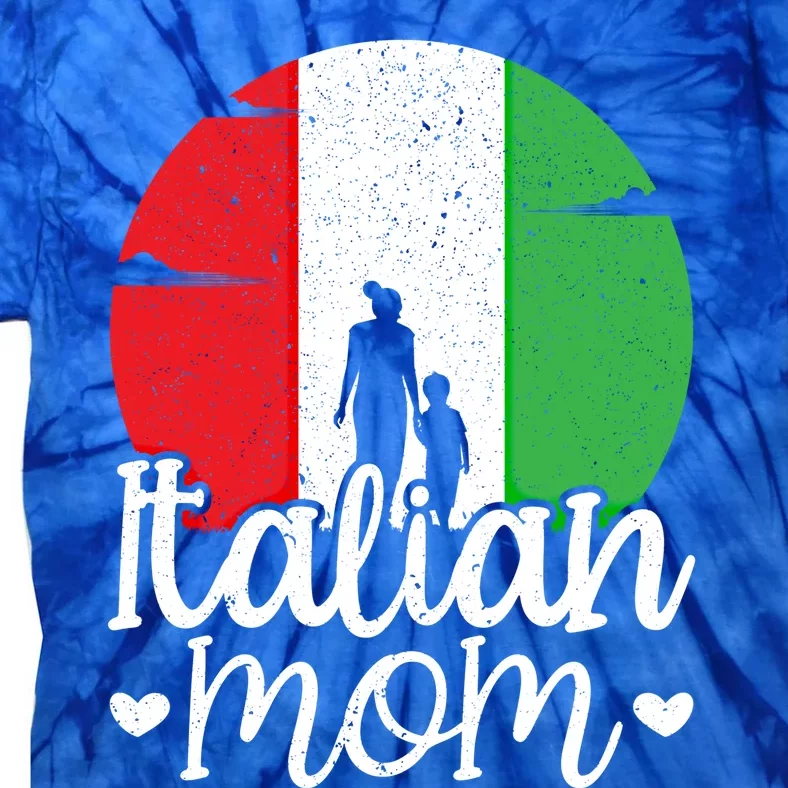 Italian Mom Europe Country Travel Italy Mothers Day Cool Gift Tie-Dye T-Shirt