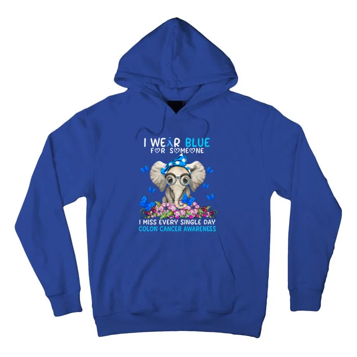 I Miss Every Single Day Colon Cancer Awareness Gift Tall Hoodie