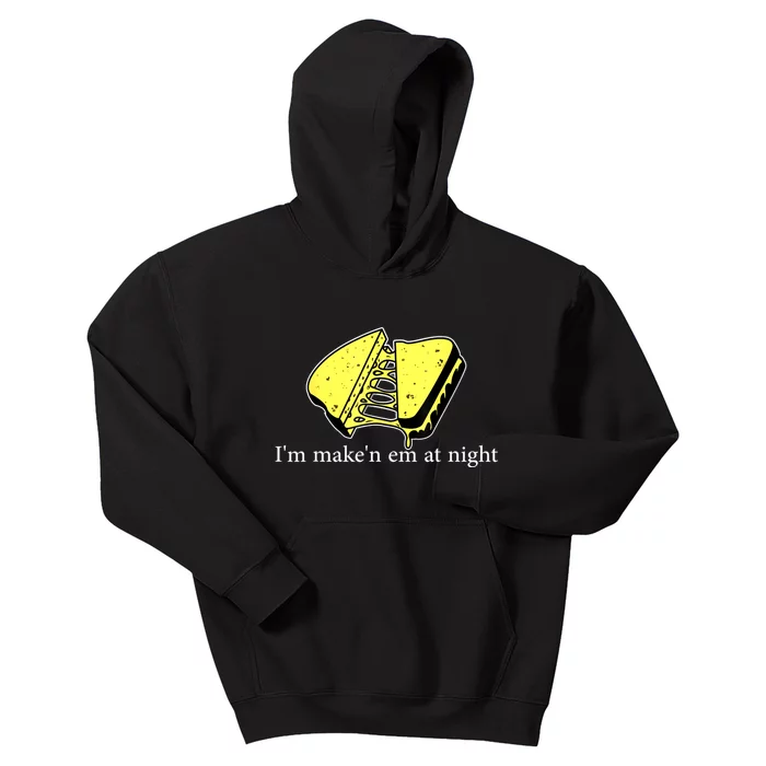 IM MakeN Em At Night Cheese Sandwich Kids Hoodie