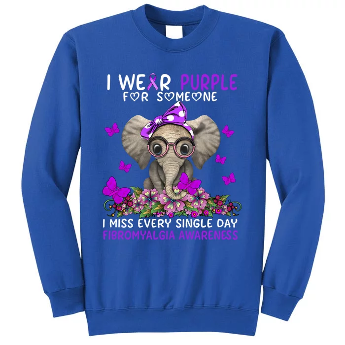 I Miss Every Single Day Fibromyalgia Awareness Gift Tall Sweatshirt