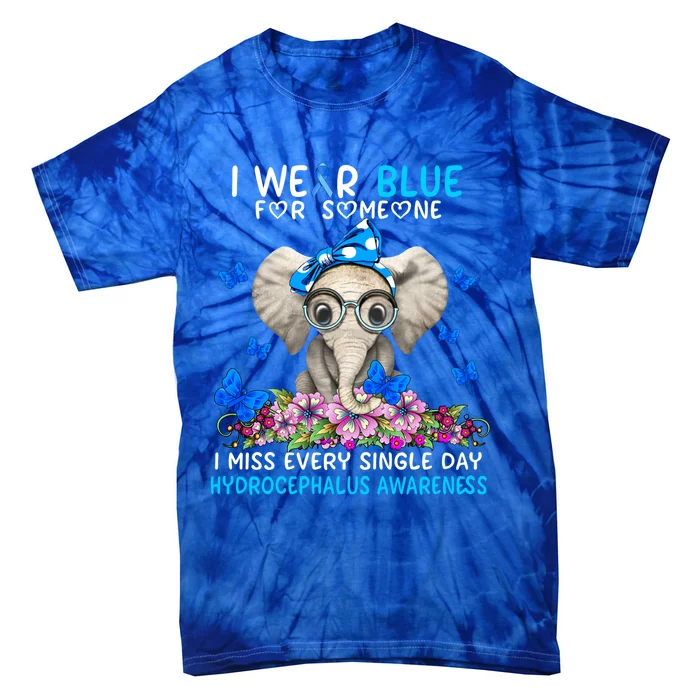 I Miss Every Single Day Hydrocephalus Awareness Gift Tie-Dye T-Shirt