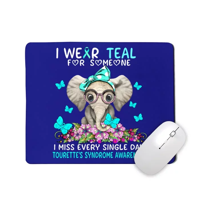 I Miss Every Single Day Tourette's Syndrome Awareness Gift Mousepad