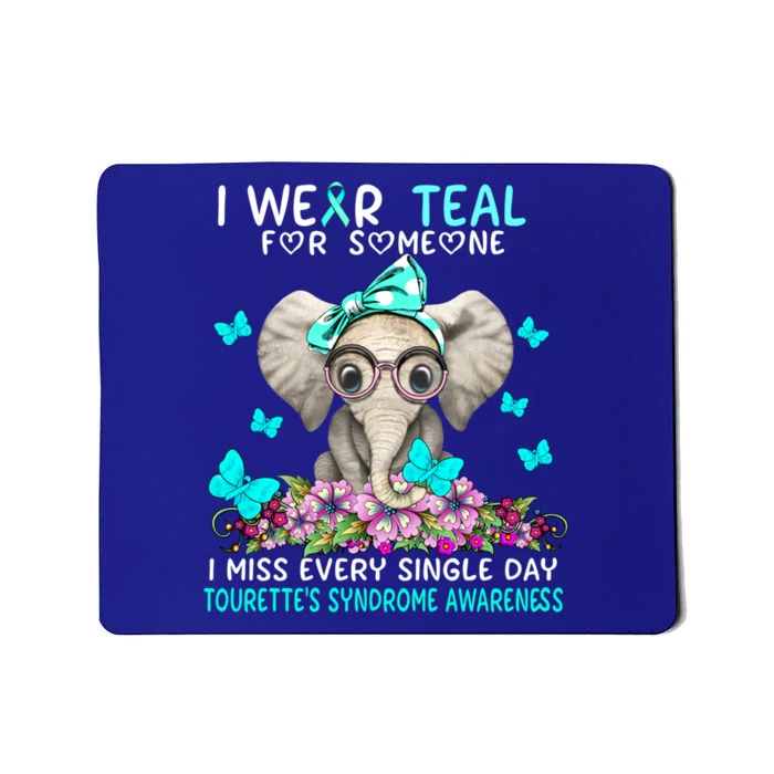 I Miss Every Single Day Tourette's Syndrome Awareness Gift Mousepad