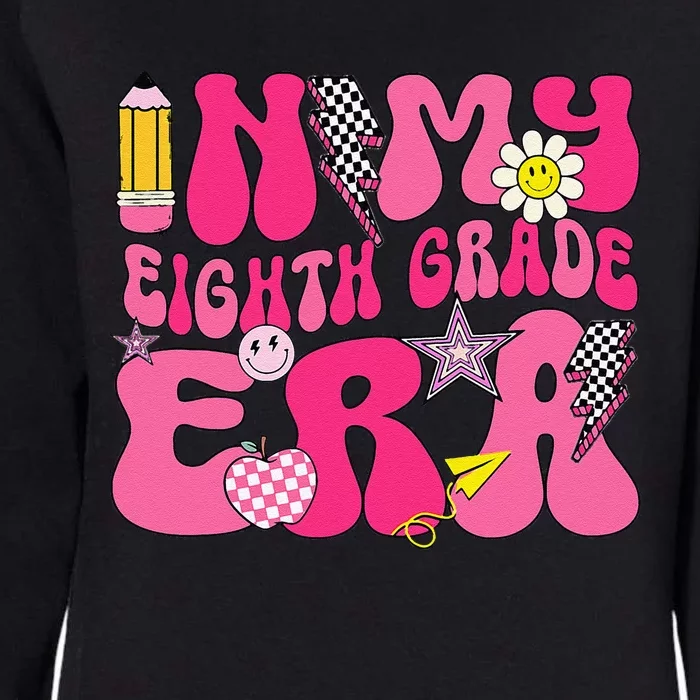 In My Eighth Grade Era 8th Grade Teacher Student Boy Girl Gift Womens California Wash Sweatshirt