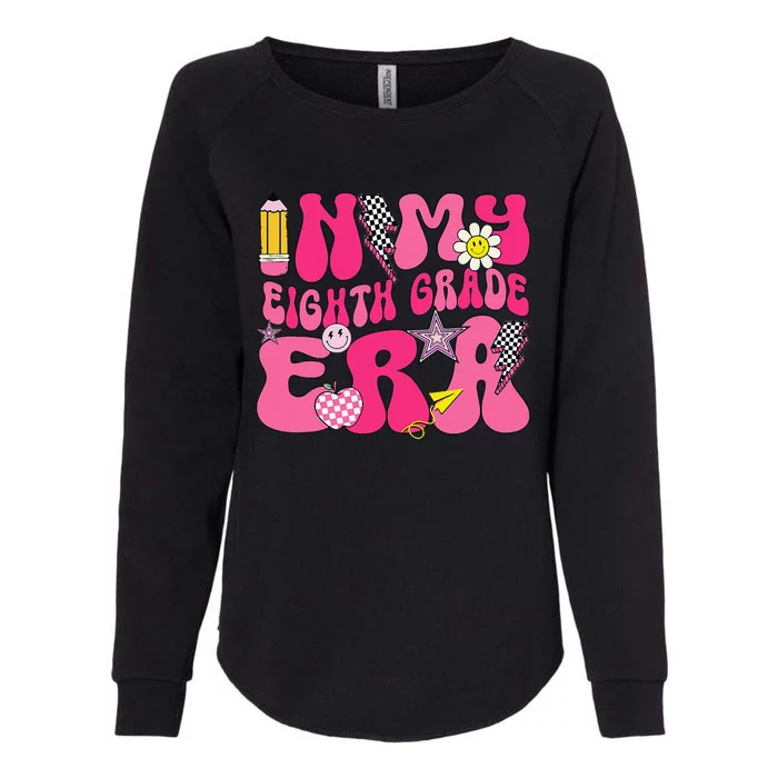 In My Eighth Grade Era 8th Grade Teacher Student Boy Girl Gift Womens California Wash Sweatshirt