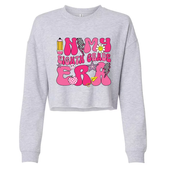 In My Eighth Grade Era 8th Grade Teacher Student Boy Girl Gift Cropped Pullover Crew