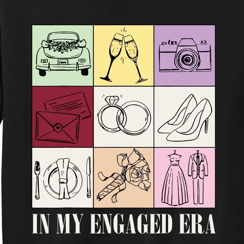 In My Engaged Era Retro Bride Wedding Engagement Tall Sweatshirt