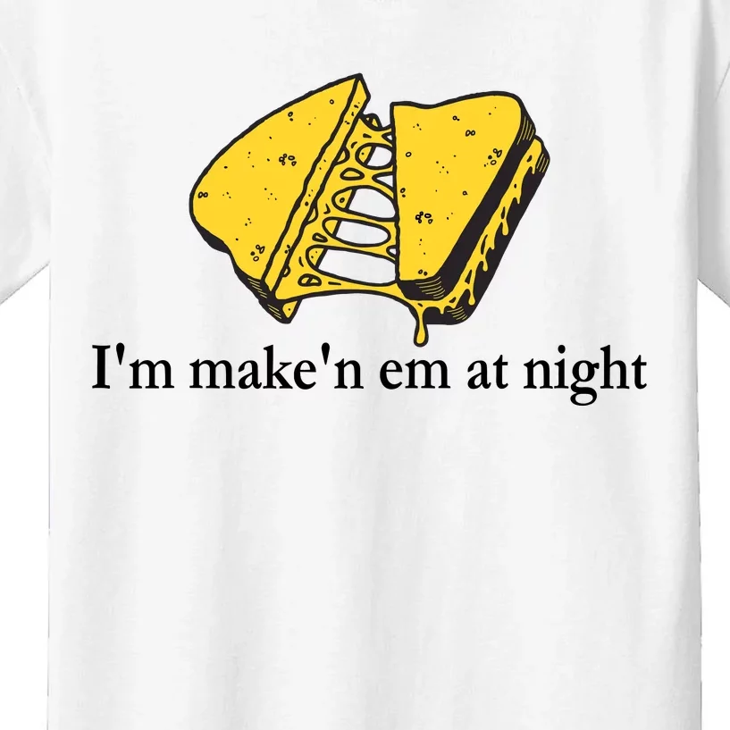 IM MakeN Em At Night Cheese Sandwich Design Kids T-Shirt