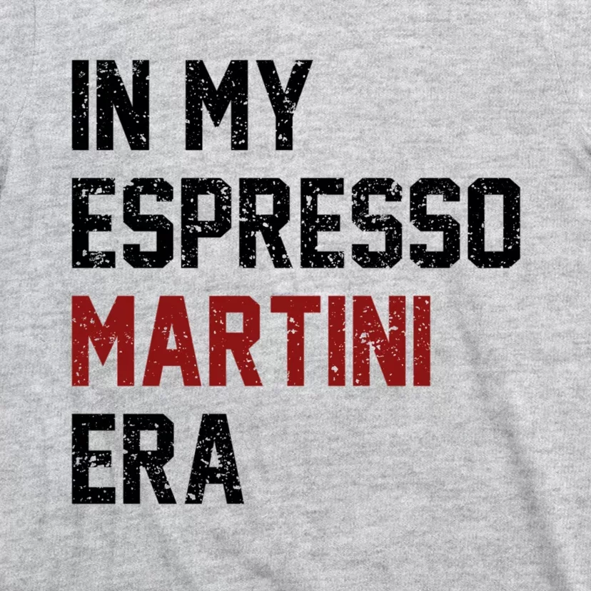 In My Espresso Martini Era Coffee Lovers T-Shirt