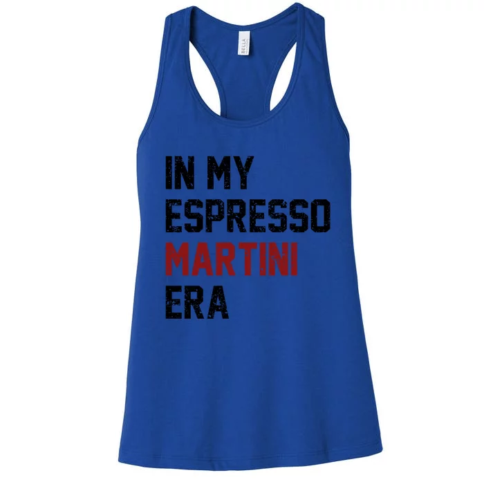 In My Espresso Martini Era Coffee Lovers Women's Racerback Tank