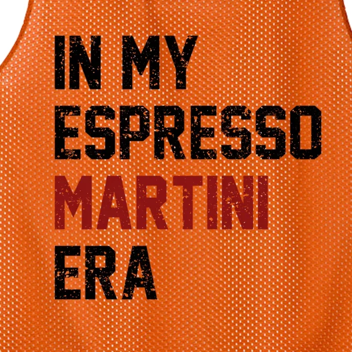 In My Espresso Martini Era Coffee Lovers Mesh Reversible Basketball Jersey Tank