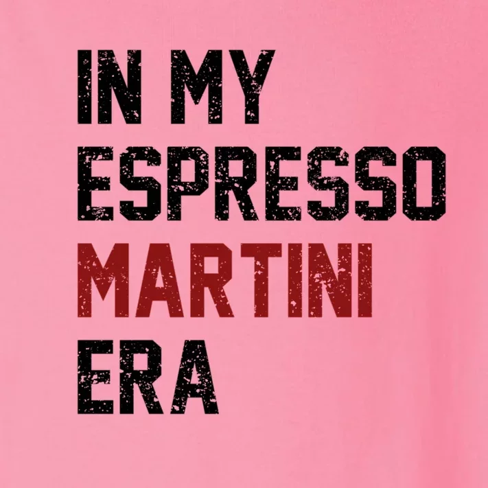 In My Espresso Martini Era Coffee Lovers Toddler Long Sleeve Shirt