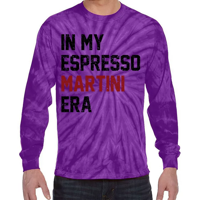 In My Espresso Martini Era Coffee Lovers Tie-Dye Long Sleeve Shirt