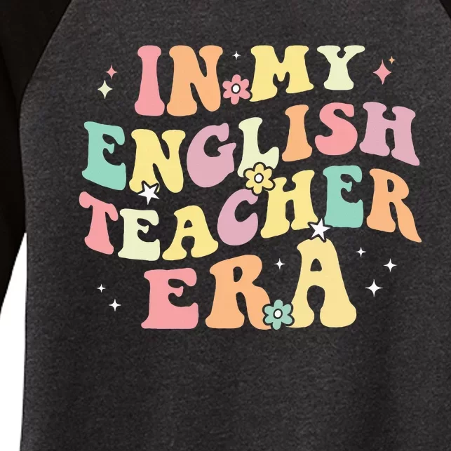 In My English Teacher Era Retro Back To School Literature Women's Tri-Blend 3/4-Sleeve Raglan Shirt