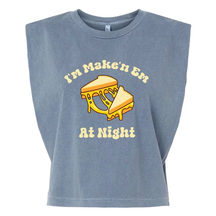 IM Makin Em At Night Meme Grilled Cheese Sandwich Fast Food Garment-Dyed Women's Muscle Tee