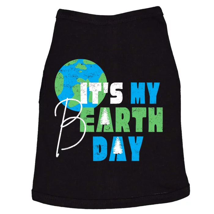 ItS My Earth Day Birthday April 22nd Environmental Advocate Doggie Tank