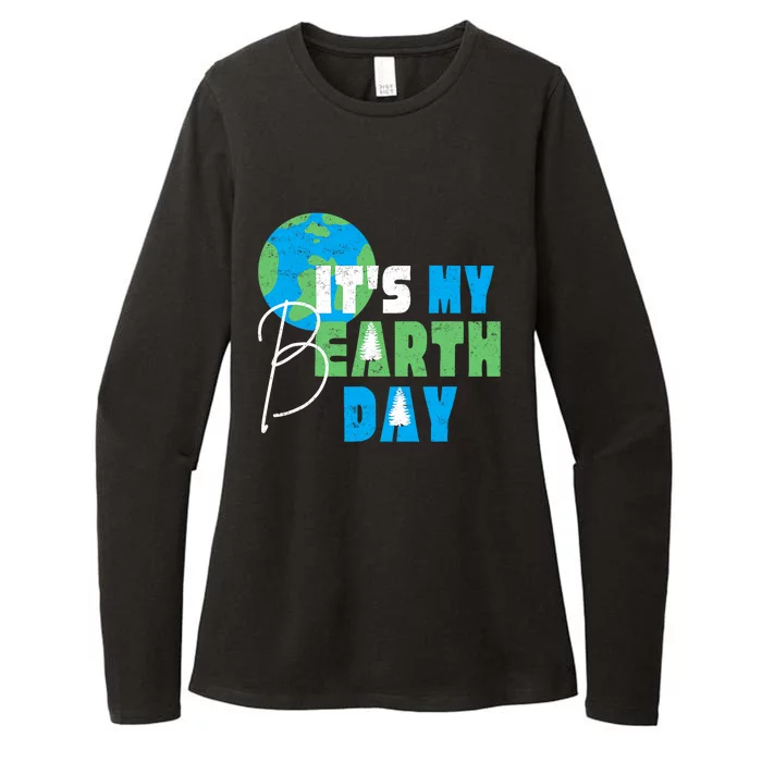 ItS My Earth Day Birthday April 22nd Environmental Advocate Womens CVC Long Sleeve Shirt