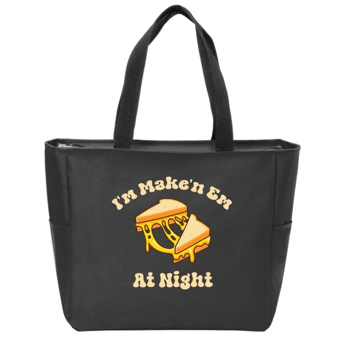 Im Makin Em At Night Zip Tote Bag