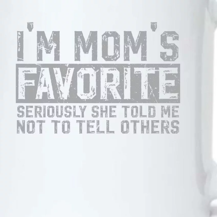 IM MomS Favorite Seriously She Told Me Not To Tell Others Black Color Changing Mug