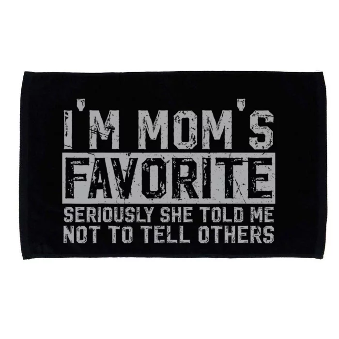 IM MomS Favorite Seriously She Told Me Not To Tell Others Microfiber Hand Towel