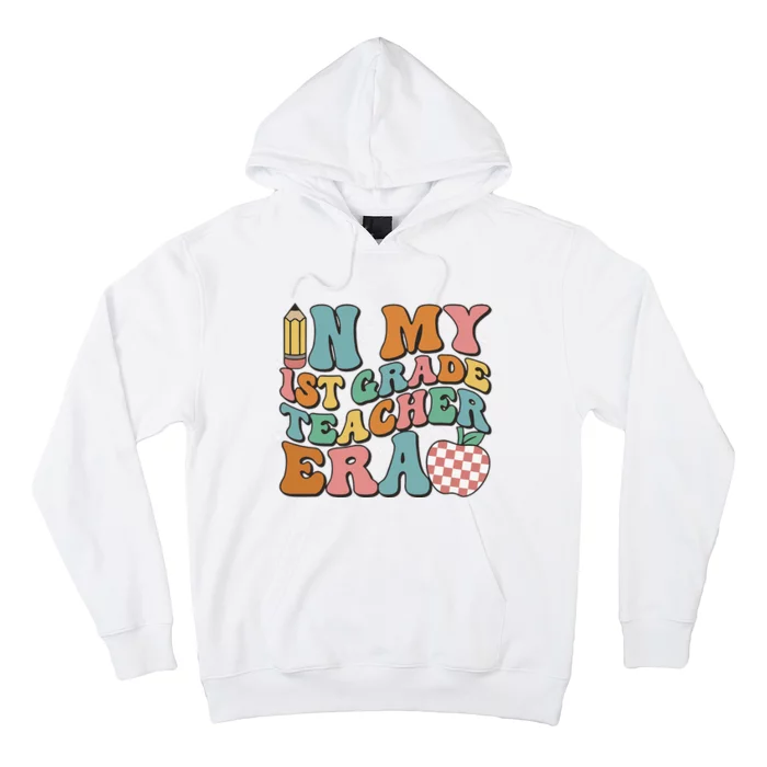 In My First Grade Era Back To School 1st Grade Hoodie