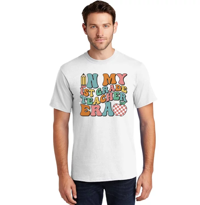 In My First Grade Era Back To School 1st Grade Tall T-Shirt