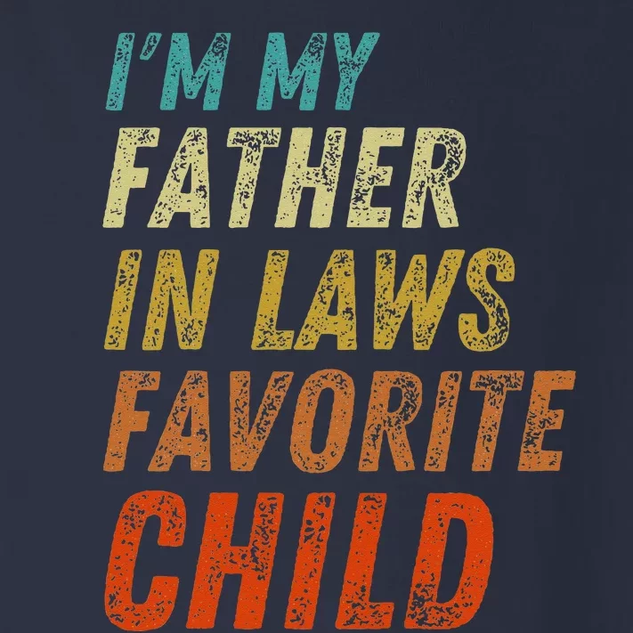 I'm My Father In Laws Favorite Child Father's Day Toddler Long Sleeve Shirt