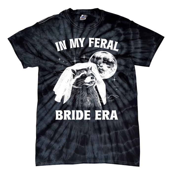 In My Feral Bride Era Raccoon Tie-Dye T-Shirt