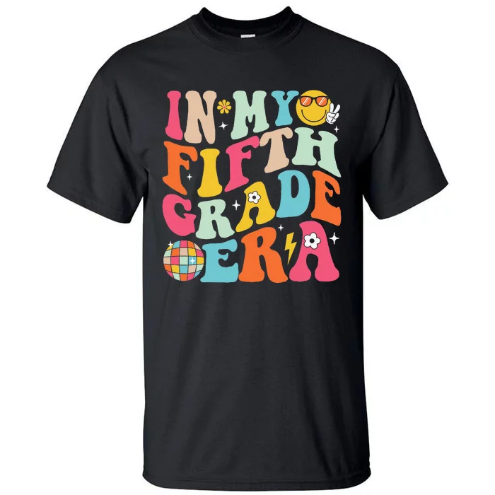 In My Fifth Grade Era Boy Girl Back To School 5th Grade Gift Tall T-Shirt