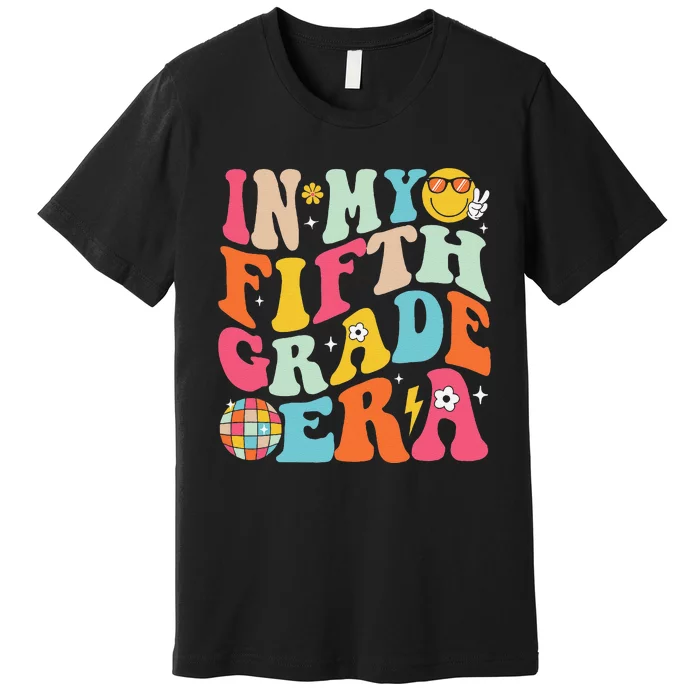 In My Fifth Grade Era Boy Girl Back To School 5th Grade Gift Premium T-Shirt