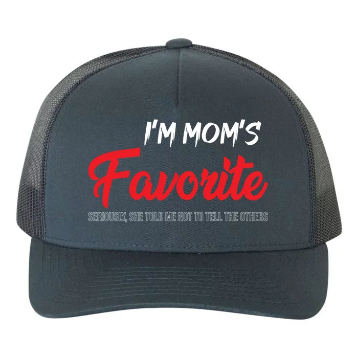 Im Moms Favorite Mom Im The Favorite Mom Favorite Gift Yupoong Adult 5-Panel Trucker Hat