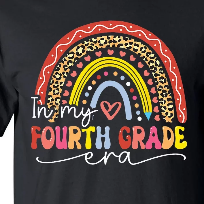 In My Fourth Grade Era Back To School First Day Rainbow Tall T-Shirt