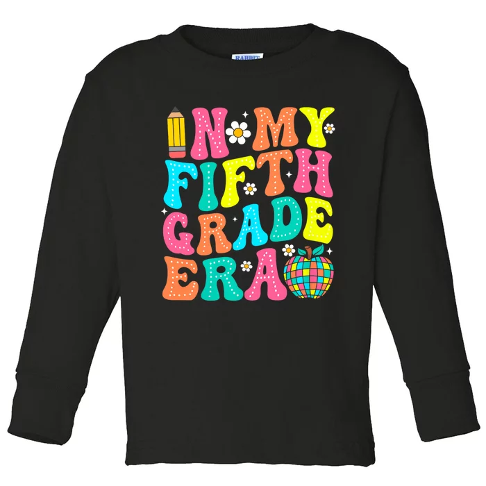 In My Fifth Grade Era 5th Grade Vibes Back To School Toddler Long Sleeve Shirt