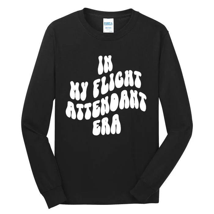 In My Flight Attendant Era Tall Long Sleeve T-Shirt