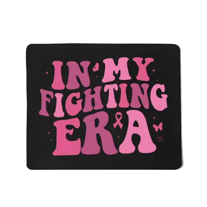 In My Fighting Era Breast Cancer Warrior Mousepad