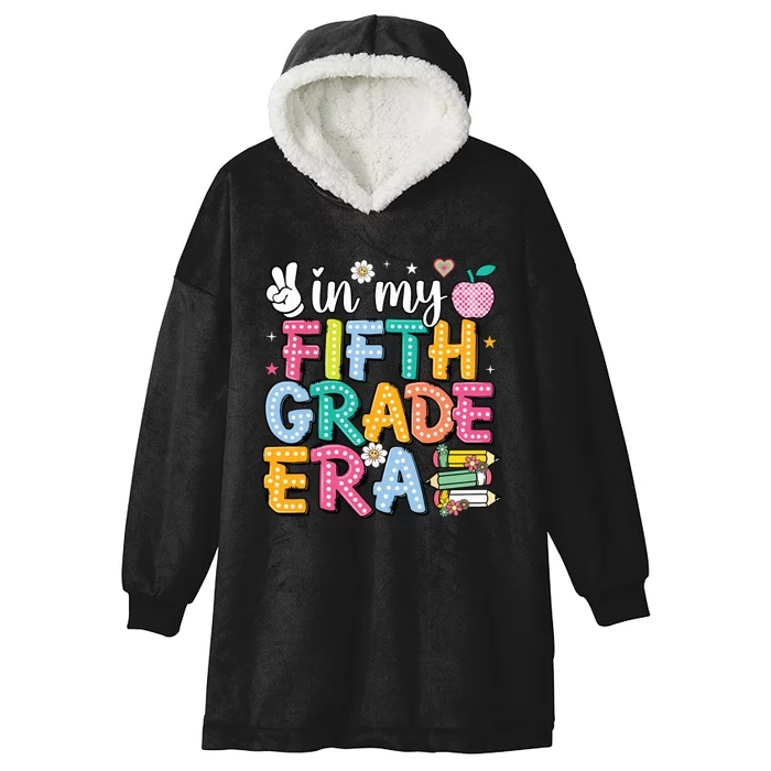 In My Fifth Grade Era 5th Grade For Teacher Hooded Wearable Blanket