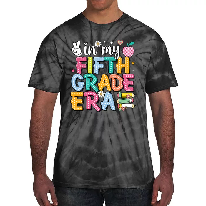 In My Fifth Grade Era 5th Grade For Teacher Tie-Dye T-Shirt