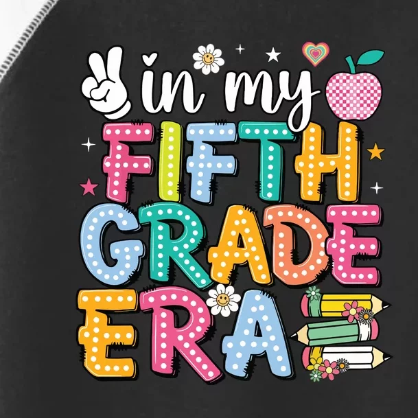 In My Fifth Grade Era 5th Grade For Teacher Toddler Fine Jersey T-Shirt