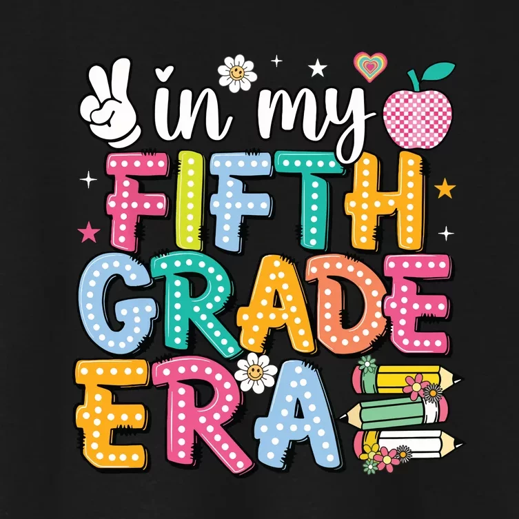 In My Fifth Grade Era 5th Grade For Teacher Women's Crop Top Tee