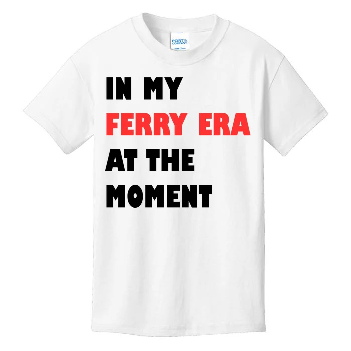 In My Ferry Era At The Moment Kids T-Shirt