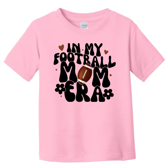 In My Football Mom Era Hearts Toddler T-Shirt