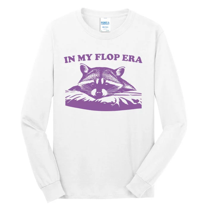 In My Flop Era Raccoon Tall Long Sleeve T-Shirt