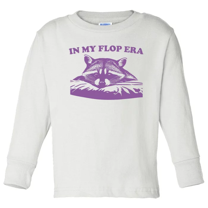 In My Flop Era Raccoon Toddler Long Sleeve Shirt