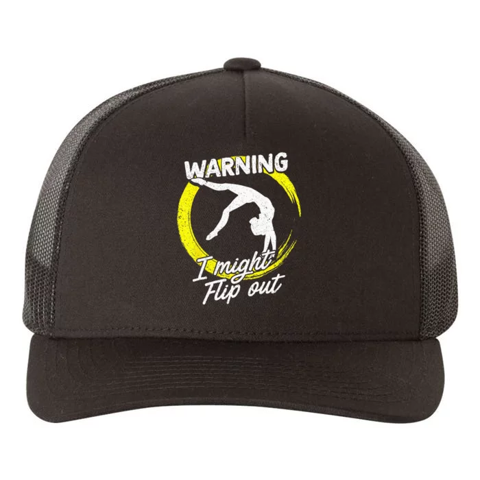 I Might Flip Out Gymnastics & Gymnast Gift Yupoong Adult 5-Panel Trucker Hat